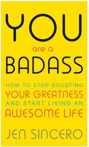 You are a Badass - Jane Sincero